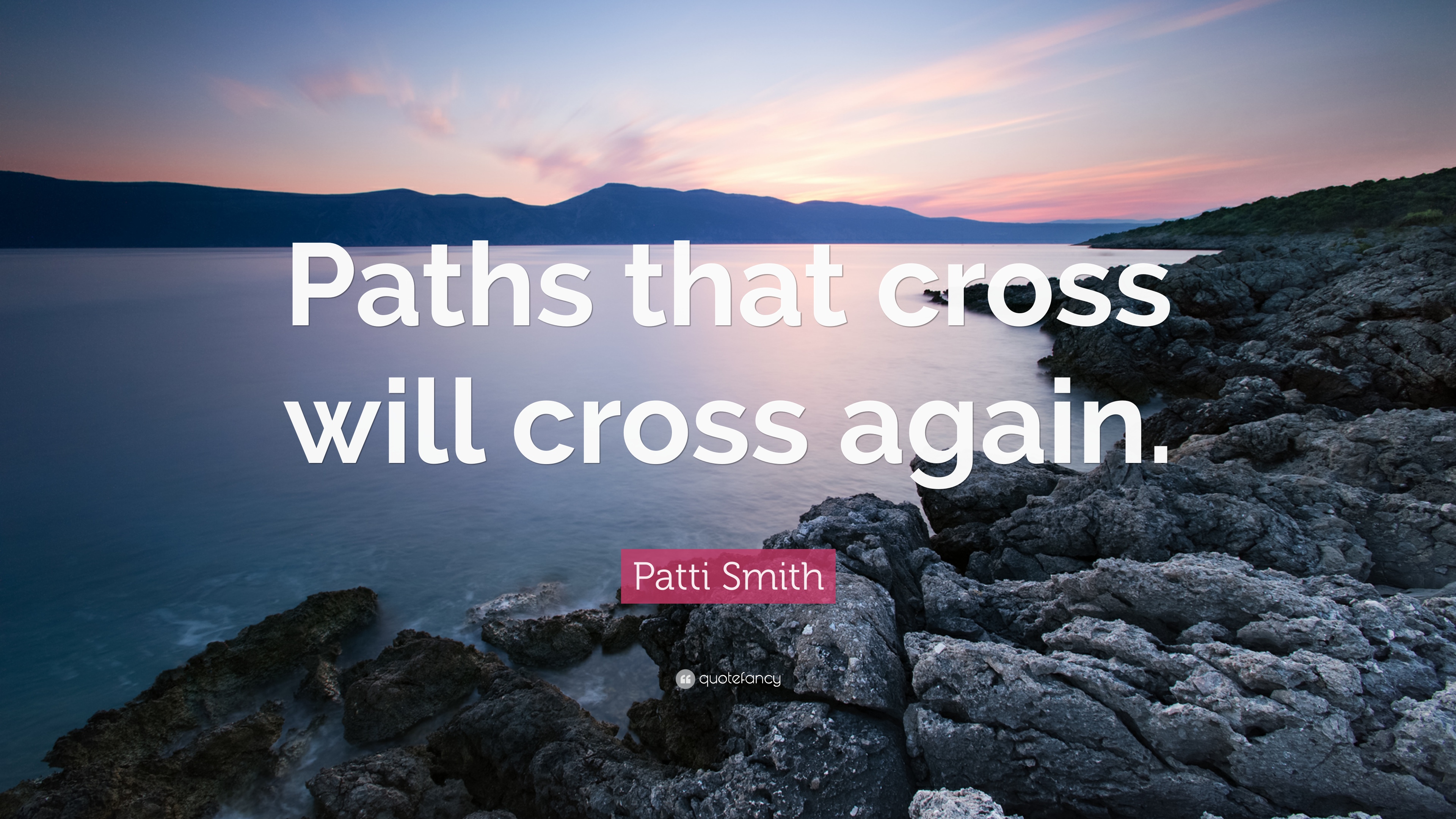 39 Best Quotes About Crossing Paths